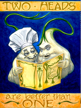 garlic art "two heads are better than one" print poster